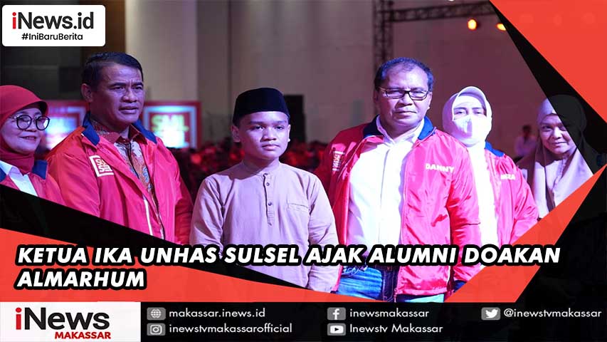 Ketua IKA Sulsel Danny Pomanto Ajak Alumni Doakan Almarhum Inews Makassar