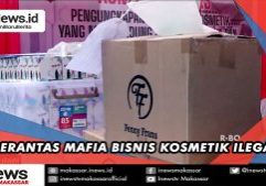 BERANTAS MAFIA BISNIS KOSMETIK ILEGAL