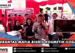 BERANTAS MAFIA BISNIS KOSMETIK ILEGAL1